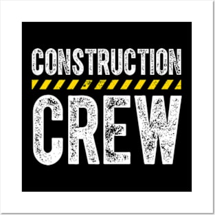 Construction Crew Posters and Art